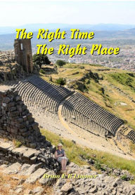 Title: The Right Time The Right Place, Author: Brian Limmer