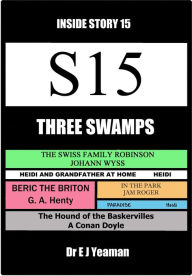 Title: Three Swamps (Inside Story 15), Author: Dr E J Yeaman
