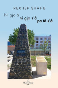 Title: Ni gjo a, ni gjo s'a, pa ta s'a..., Author: Rexhep Shahu