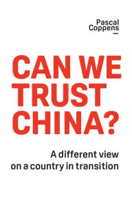 Title: Can We Trust China?, Author: Pascal Coppens