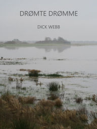 Title: Drømte drømme, Author: Dick Webb
