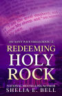 Redeeming Holy Rock