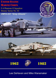 Title: USMC F-4 Phantom II Squadron History Series, No. 02, VMFA-531 