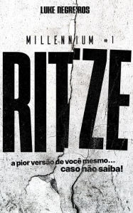 Title: Ritze: Millennium vol.1, Author: Luke Negreiros