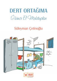 Title: Dert Ortagima Ikinci El Mektuplar, Author: Süleyman Çetinoglu