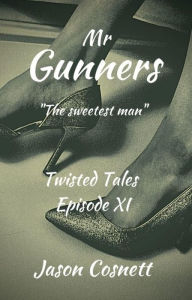 Title: Mr Gunners, Author: Jason Cosnett
