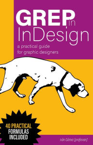 Title: GREP in InDesign, Author: Iván Gómez