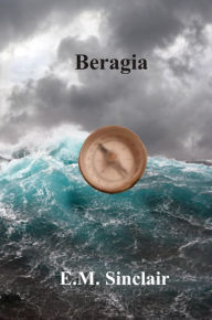 Title: Beragia, Author: E.M. Sinclair