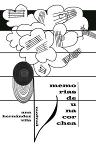 Title: Memorias De Una Corchea, Author: Ana Hernández Vila