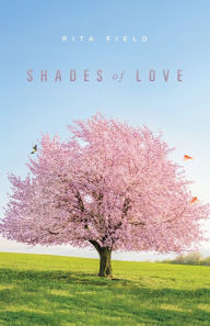 Title: Shades of Love, Author: Rita Field