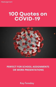 Title: 100 Quotes on Covid-19, Author: Kay Fereday