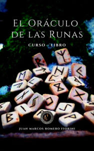 Title: Oráculo de las Runas Curso: Libro, Author: Juan Marcos Romero Fiorini