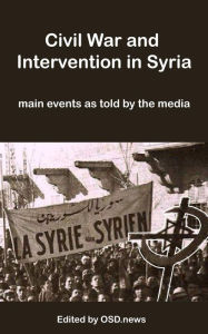 Title: Civil War and Intervention in Syria, Author: OSD.news