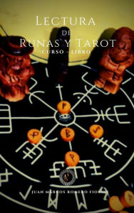 Title: Lectura de Runas y Tarot Curso-Libro, Author: Juan Marcos Romero Fiorini