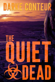 Title: The Quiet Dead, Author: Darke Conteur