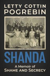 Book downloads ebook free Shanda: A Memoir of Shame and Secrecy by Letty Cottin Pogrebin, Letty Cottin Pogrebin English version 9781637583968 PDB