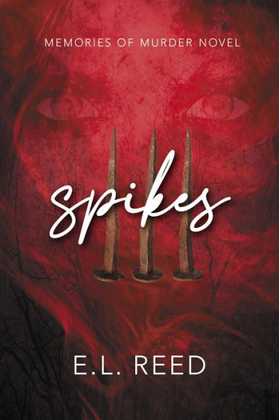 Spikes (Memories of Murder, #2)