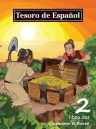 Title: Tesoro de Español: Libro Dos, Author: Christopher Barrett