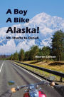 A Boy A Bike Alaska!