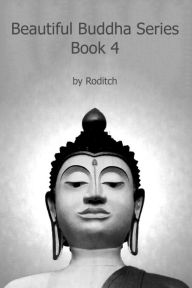 Title: Beautiful Buddha Series Book 4, Author: Roditch