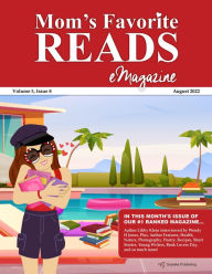 Title: Mom's Favorite Reads eMagazine August 2022, Author: Goylake Publishing