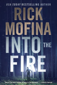 Title: Into the Fire, Author: Rick Mofina