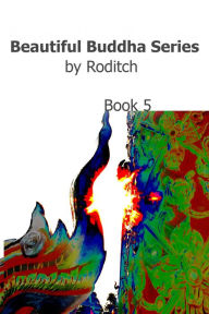Title: Beautiful Buddha Series Book 5, Author: Roditch