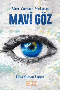 Title: Mavi Göz, Author: Emin Osman Uygur