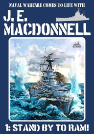 Title: Stand by to Ram!, Author: J.E. Macdonnell