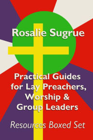 Title: Practical Guides for Lay Preachers, Worship Leaders & Group Leaders: Resources Boxed Set, Author: Rosalie Sugrue