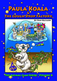 Title: Paula Koala & the Cough Drop Factory, Author: Dan Hayashi