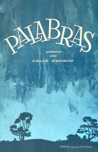 Title: Palabras, Author: Delis Negrón