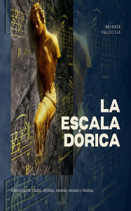 Title: La escala dórica, Author: Brynner Vallecilla