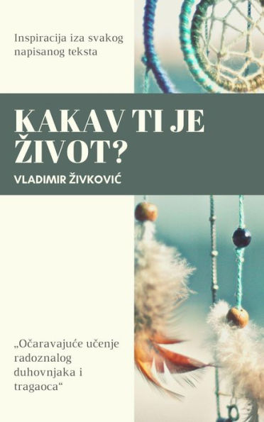 Kakav ti je zivot?