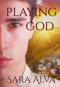 Title: Playing God, Author: Sara Alva