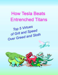 Title: How Tesla Beats Entrenched Giants, Author: Steven Kim