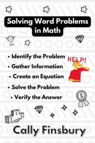 Title: Solving Word Problems in Math, Author: Cally Finsbury