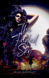 Title: The Faded Sky, Author: Celia McKinley