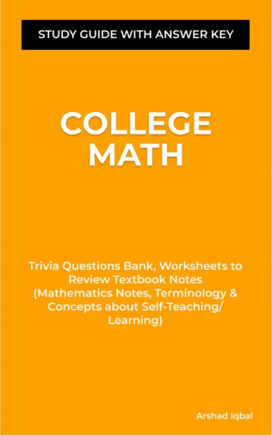 College Math Study Guide with Answer Key: Trivia Questions Bank ...