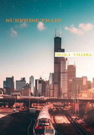 Title: Surprise Train, Author: Nicola Vallera