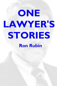 Title: One Lawyer's Stories, Author: Ron Rubin