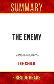 Title: Summary of The Enemy: A Jack Reacher Novel by Lee Child, Author: Fireside Reads