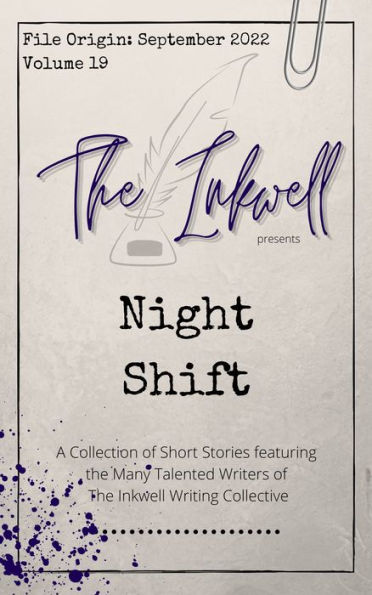 The Inkwell presents: Night Shift