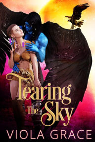 Title: Tearing the Sky, Author: Viola Grace