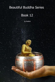 Title: Beautiful Buddha Series Book 12, Author: Roditch