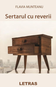 Title: Sertarul cu reverii, Author: Flavia Munteanu
