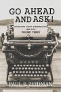 Go Ahead And Ask! Interviews About Screenwriting (and Pie) Volume 3