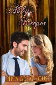 Title: Abby's Keeper, Author: Pippa Greathouse