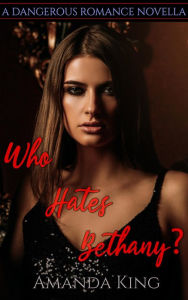 Title: Who Hates Bethany?, Author: Amanda King