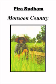 Title: Monsoon Country, Author: Pira Sudham